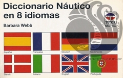 DICCIONARIO NÁUTICO EN 8 IDIOMAS - Barbara Webb