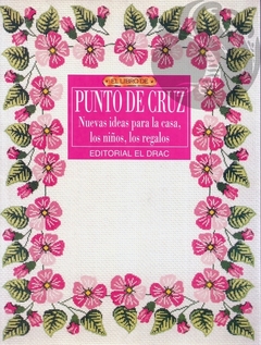 EL LIBRO DE PUNTO DE CRUZ - Vol. I