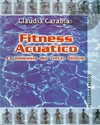 FITNESS ACUÁTICO - Claudia Carabias