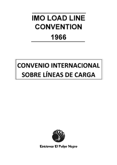 IMO LOAD LINE CONVENTION (1966) - CONVENIO INTERNACIONAL SOBRE LÍNEAS DE CARGA