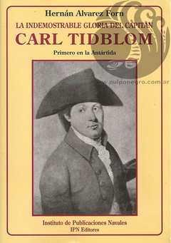 LA INDEMOSTRABLE GLORIA DEL CAPITÁN CARL TIDBLOM - Hernán Alvarez Forn