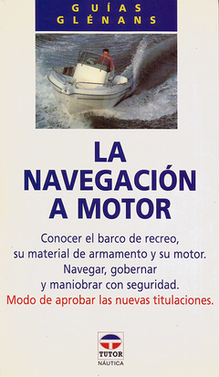 LA NAVEGACIÓN A MOTOR