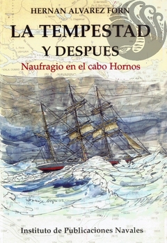 LA TEMPESTAD Y DESPUÉS - Hernán Álvarez Forn