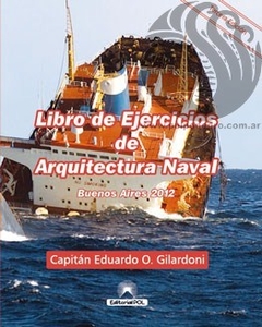 LIBRO DE EJERCICIOS DE ARQUITECTURA NAVAL - Eduardo Gilardoni