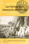 LOS MARINOS DE LA GENERACION DEL OCHENTA - Guillermo Oyarzábal