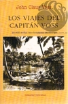 LOS VIAJES DEL CAPITAN VOSS - John Claus Voss