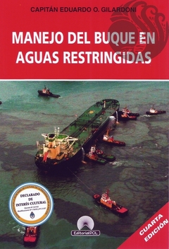 MANEJO DEL BUQUE EN AGUAS RESTRINGIDAS - Eduardo Gilardoni