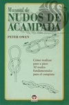 MANUAL DE NUDOS DE ACAMPADA - Peter Owen
