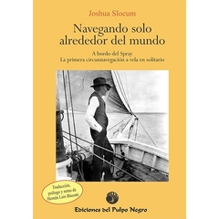 NAVEGANDO SOLO ALREDEDOR DEL MUNDO - Joshua Slocum