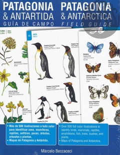 PATAGONIA & ANTARTIDA. GUIA DE CAMPO / PATAGONIA & ANTARCTICA. FIELD GUIDE - Marcelo Beccaceci