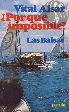 ¿POR QUÉ IMPOSIBLE? LAS BALSAS - Vital Alsar