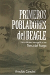 PRIMEROS POBLADORES DEL BEAGLE - Arnoldo Canclini