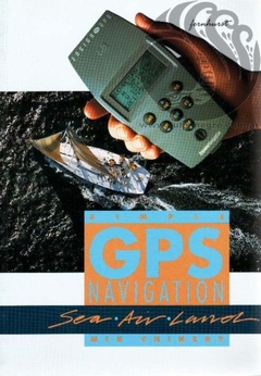 SIMPLE GPS NAVIGATION - Mik Chinery