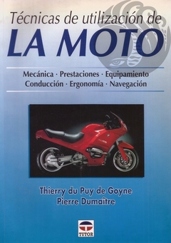 TÉCNICAS DE UTILIZACIÓN DE LA MOTO - DuPuy de Goyne, Dumaitre