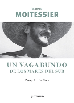 UN VAGABUNDO DE LOS MARES DEL SUR - Bernard Moitessier