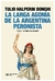 la larga agonía de la argentina peronista - tulio halperin donghi