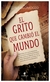 el grito que cambió el mundo - (trade) - claudia cardozo - claudia cardozo