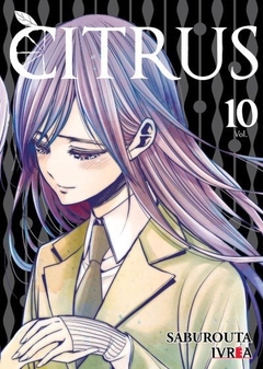 CITRUS 10 (Final de Saga)