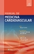 MANUAL DE MEDICINA CARDIOVASCULAR (LIPPINCOTT WILLIAMS & WILKINS HANDBOOK) (SPANISH EDITION) 4.ed