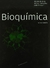 BIOQUIMICA - 6 ED