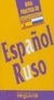 ESPAÑOL-RUSO GUIA DE CONVERSACION