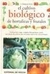 CULTIVO BIOLOGICO DE HORTALIZAS Y FRUTALES, EL