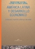 AMERICA LATINA Y DESARROLLO ECONOMICO