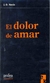 DOLOR DE AMAR , EL