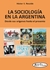 SOCIOLOGIA EN LA ARGENTINA, LA - 2010