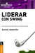 LIDERAR CON SWING