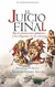 JUICIO FINAL, EL