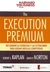 THE EXECUTION PREMIUM