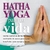 HATHA YOGA PARA TU VIDA