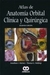ATLAS DE ANATOMIA ORBITAL CLINICA Y QUIRURGICA