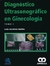 DIAGNOSTICO ULTRASONOGRAFICO EN GINECOLOGIA (2 TOMOS)