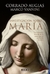 INVESTIGACION SOBRE MARIA - LA VERDADERA HISTORIA DE LA JOVEN QUE SE CONVIRTIO EN MITO