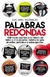 PALABRAS REDONDAS - 1500 FRASES INSOLITAS DE LA HISTORIA DEL FUTBOL