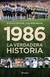 1986 - LA VERDADERA HISTORIA