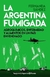 ARGENTINA FUMIGADA, LA - AGROQUIMICOS, ENFERMEDAD Y ALIMENTOS EN UN PAIS ENVENENADO