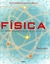 FISICA - UNA HISTORIA ILUSTRADA DE LOS FUNDAMENTOS DE LA CIENCIA