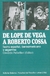 DE LOPE DE VEGA A ROBERTO COSSA