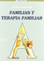 FAMILIAS Y TERAPIA FAMILIAR