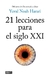 21 LECCIONES PARA EL SIGLO XXI - EXPLORACION DE NUESTRO PRESENTE