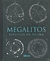 MEGALITOS - ESTUDIOS EN PIEDRA