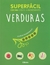 SUPERFACIL - VERDURAS - COCINA CON 3-6 INGREDIENTES