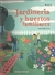 JARDINERIA Y HUERTOS FAMILIARES - GUIA PRACTICA