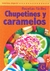 CHUPETINES Y CARAMELOS - RECETAS FACILES