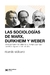 SOCIOLOGIAS DE MARX, DURKHEIM Y WEBER, LAS