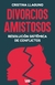 DIVORCIOS AMISTOSOS - RESOLUCION SISTEMICA DE CONFLICTOS