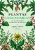 PLANTAS LEGENDARIAS - 50 PLANTAS QUE CAMBIARON EL MUNDO